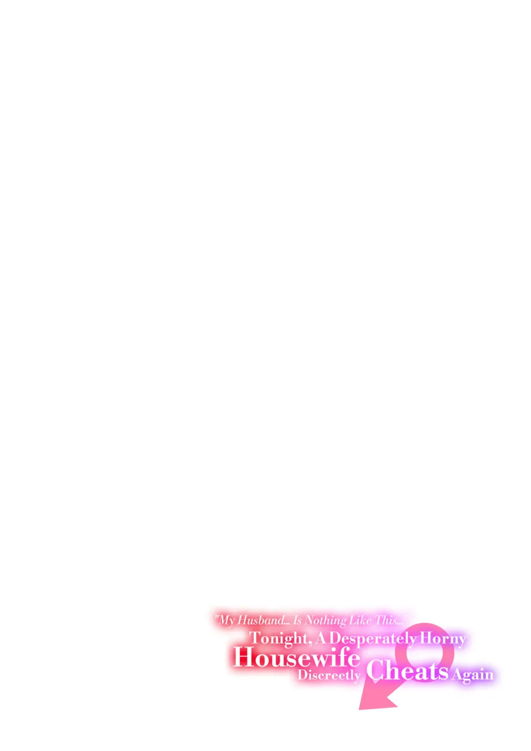 [Date Ren] My Husband... Is Nothing Like This... Tonight, A Desperately Horny Housewife Discreetly Cheats Again Fhentai - Page 2