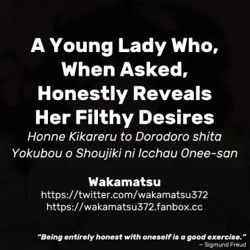 [Wakamatsu] Honne Kikareru to Dorodoro shita Yokubou o Shoujiki ni Icchau Onee-san | A Young Lady Who, When Asked, Honestly Reveals Her Filthy Desires Fhentai - Page 12