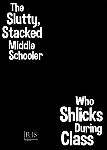 [Maeshima Ryou] Dosukebe Kyonyuu JC ga Kounai Onanie Suru Hanashi | The Slutty, Stacked Middle-Schooler Who Shlicks During Class Fhentai - Page 3