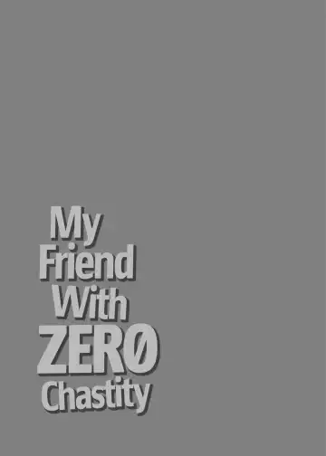[Mizuryu Kei] Teisou Kannen Zero no Onna Tomodachi | My Friend with Zero Chastity Fhentai - Page 34
