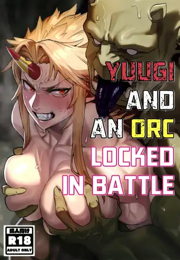 Read [Kugara] Yuugi Nee-san to Ork ga Kunzu Hoguretsu | Yuugi and an Orc Locked in Battle - Fhentai
