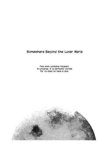 [Orihi Chihiro] Gekkai no Hate - Somewhere beyond lunar maria | Somewhere Beyond the Lunar Maria Fhentai - Page 4