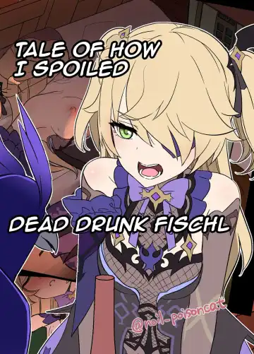 [Dokuneko Noil] Deisui Shita Fischl ni Warui Koto o Suru Hanashi | Tale of How I Spoiled Dead Drunk Fischl - Fhentai