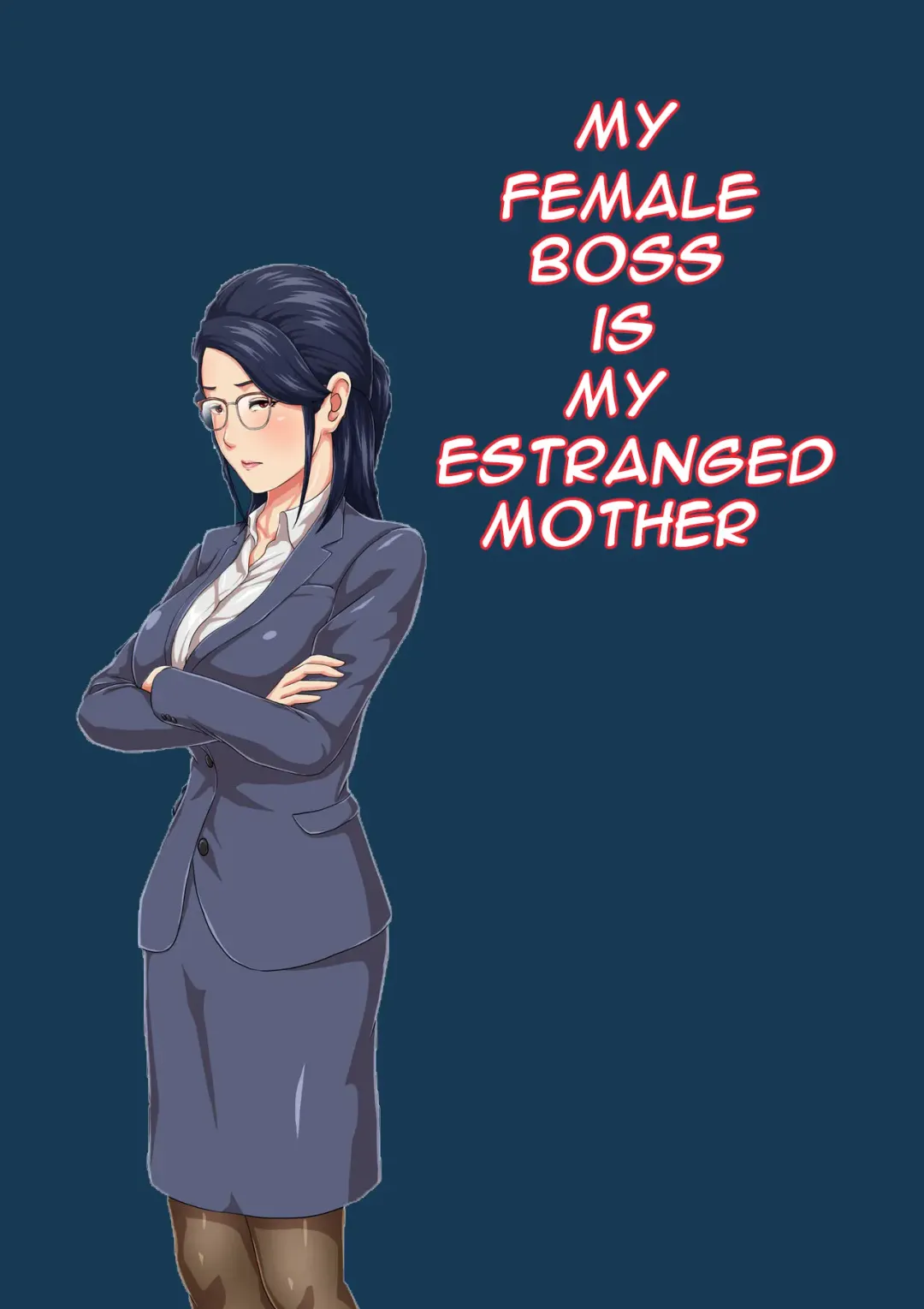 Onnajoushi wa Ikiwakareta Haha | My Female Boss is My Estranged Mother Fhentai - Page 1