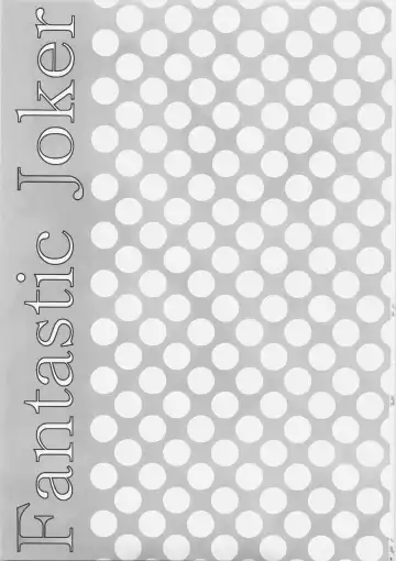 [Shirogane Hina] Fantastic Joker Fhentai - Page 2