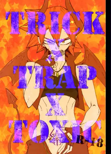 Read [Tkm] TRICK x TRAP x TOXIC - Fhentai