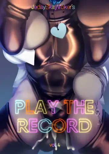Read [Jedayskayvoker] Play the Record, ch. 4-5 - Fhentai