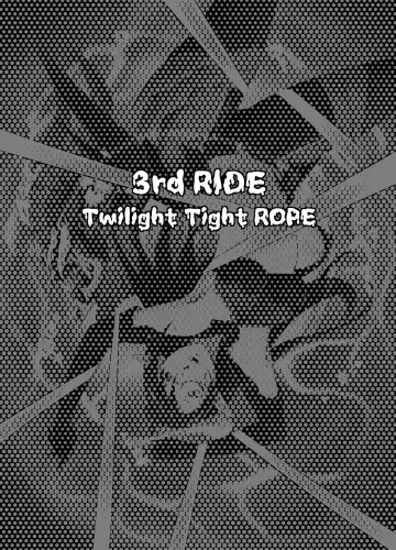 3rd Ride -Twilight Tight ROPE- Fhentai - Page 2