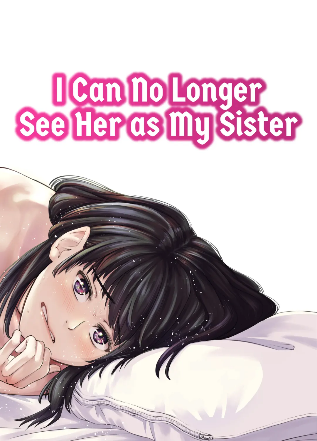 [Iwamoto Kuyo] Mou, Ane to Shite Ninshiki Dekinai. | I Can No Longer See Her as My Sister (decensored) Fhentai - Page 1