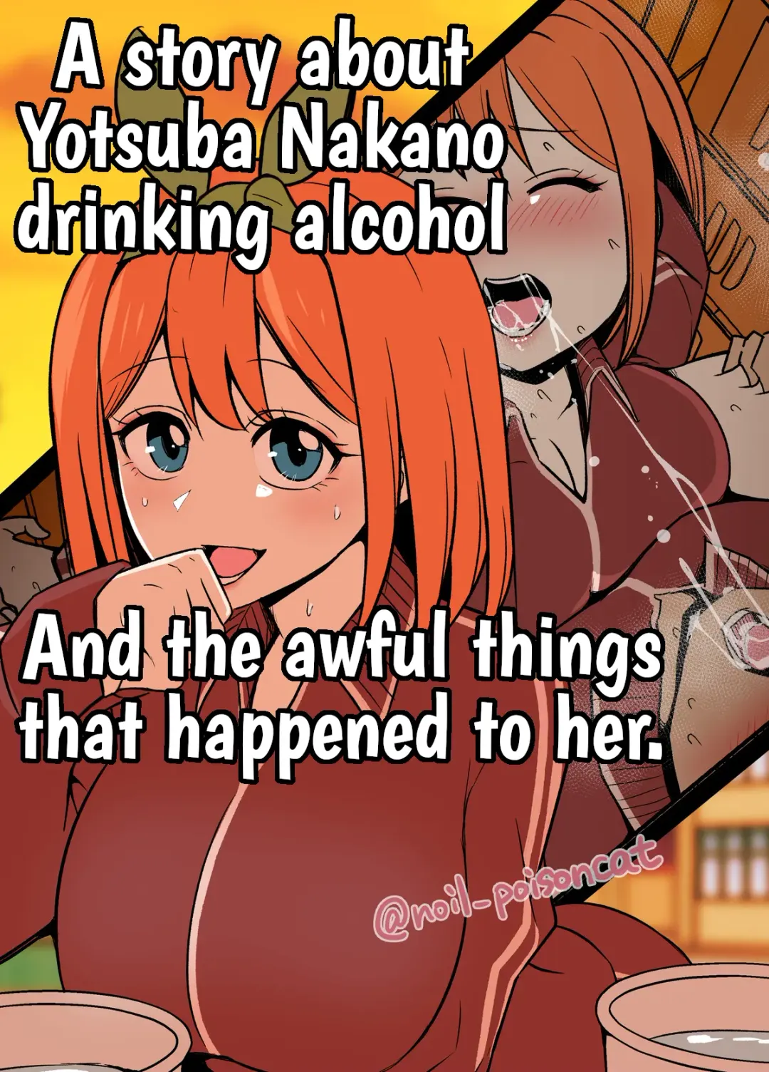 [Dokuneko Noil] Nakano Yotsuba ni Osake o Nomasete Warui Koto o Suru Hanashi | A story about Yotsuba Nakano drinking alcohol And the awful things that happend to her. Fhentai - Page 1