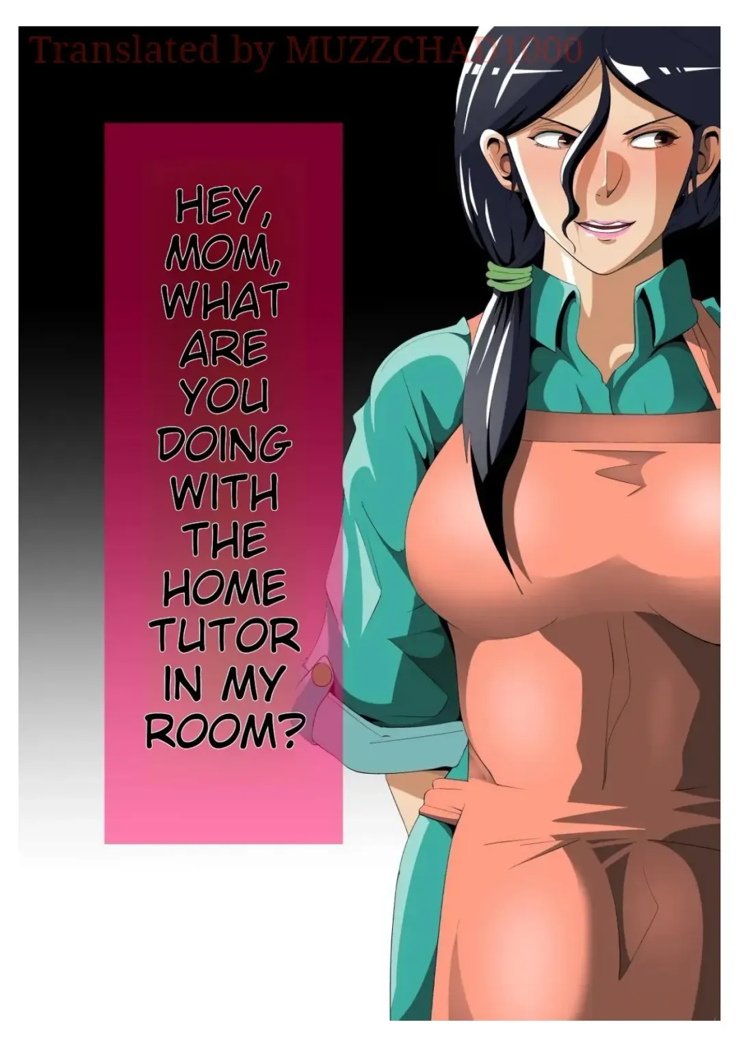 Okaa-san, Boku no Heya de Katei Kyoushi no Sensei to Nani shiteru no...? | Mom, What are You Doing in My Room with my Tutor...? Fhentai - Page 1