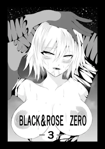 Read [Satomi] BLACK&ROSE ZERO ‐3‐ - Fhentai
