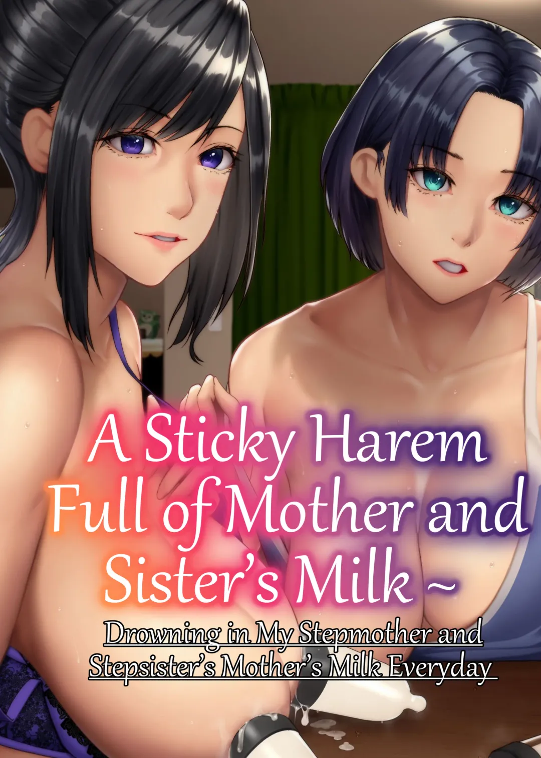 [Big.g] A Sticky Harem Full of Mother and Sister's Milk  ~ Drowning in My Stepmother and Stepsister's Mother's Milk Everyday Fhentai - Page 1