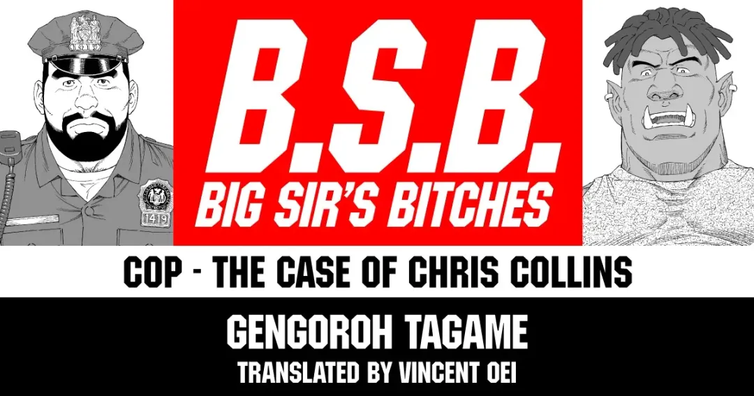 [Tagame Gengoroh] B.S.B. Big Sir's Bitches : Cop - The Case of Chris Collins Fhentai - Page 1