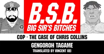 Read [Tagame Gengoroh] B.S.B. Big Sir's Bitches : Cop - The Case of Chris Collins - Fhentai