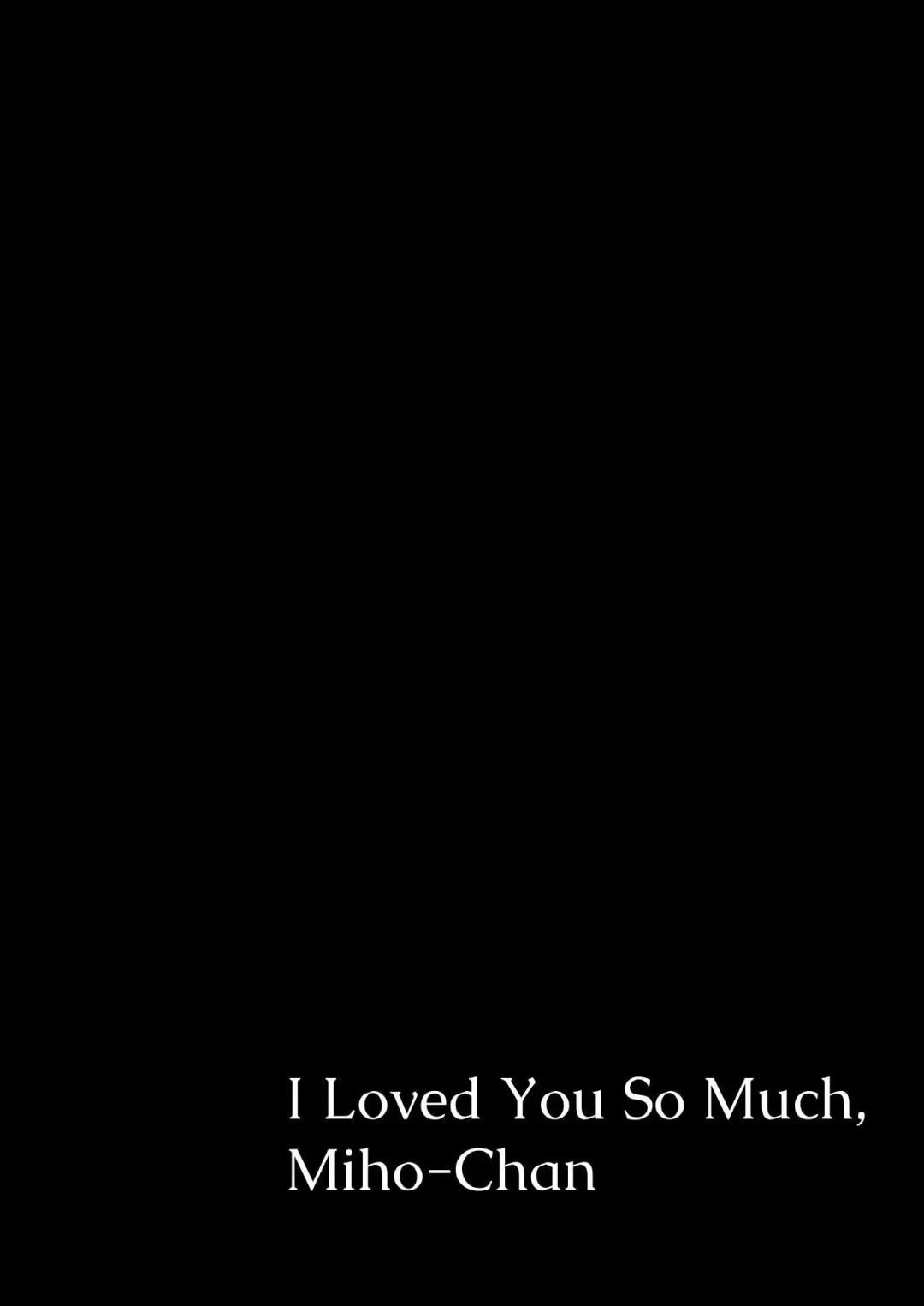 [Mokichi] Miho-chan, Kimi ga Suki datta. | Mihon-chan, I Loved You. Fhentai - Page 3