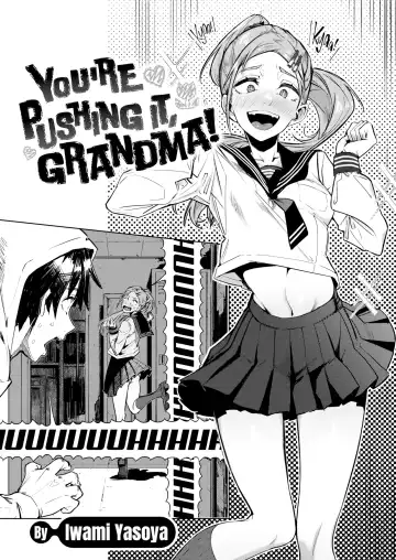 [Iwami Yasoya] You're Pushing It, Grandma! Fhentai - Page 2