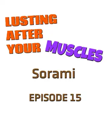 [Sorami] Lusting After Your Muscles Fhentai - Page 142