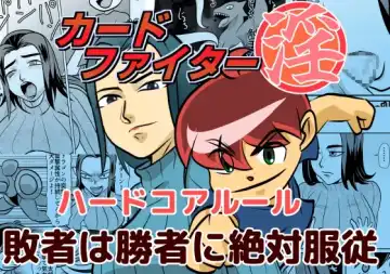 Read Card Fighter In Hardcore Rules Haisha wa Shousha ni Zettai Fukujuu - Fhentai