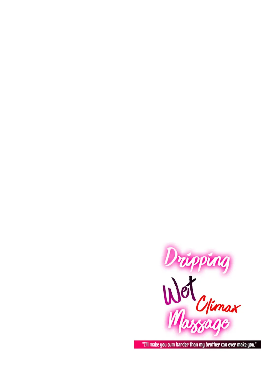 Dripping Wet Climax Massage - I'll Make You Cum Harder Than My Brother Can Ever Make You - (decensored) Fhentai - Page 2