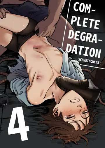 Read [Schweinchen31] Complete Degradation 4 - Fhentai