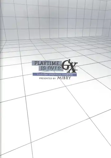[Mibry] PLAYTIME IS OVER GX Fhentai - Page 38