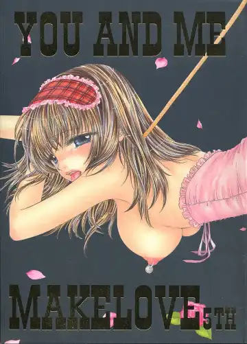 Read [Ozaki Miray] You and Me Make Love 5th - Fhentai