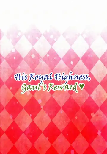 [Okino Matsushiro] Gaul Denka no go Houbi | His Royal Highness, Gaul's Reward Fhentai - Page 2