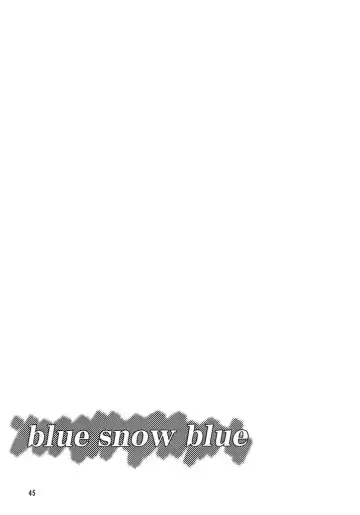 [Tennouji Kitsune] blue snow blue scene.2 Fhentai - Page 44