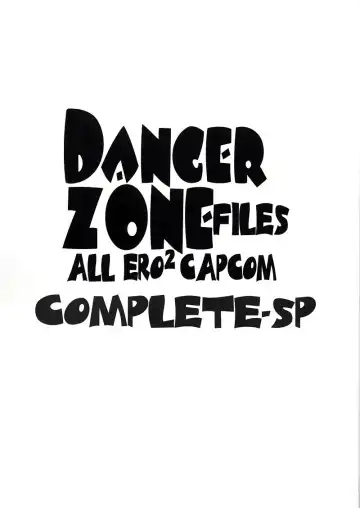 Read [Gojou Shino] DANGER ZONE-FILES ALL ERO2 CAPCOM COMPLETE-SP - Fhentai