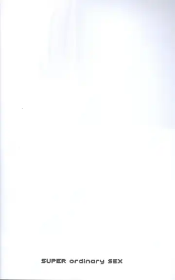 [Yasuhara Yuki] SUPER ordinary SEX Fhentai - Page 3