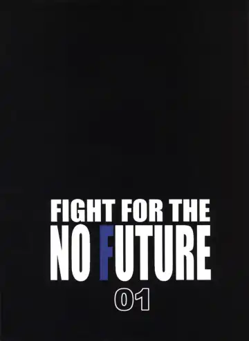 [Noq] FIGHT FOR THE NO FUTURE 01 Fhentai - Page 34