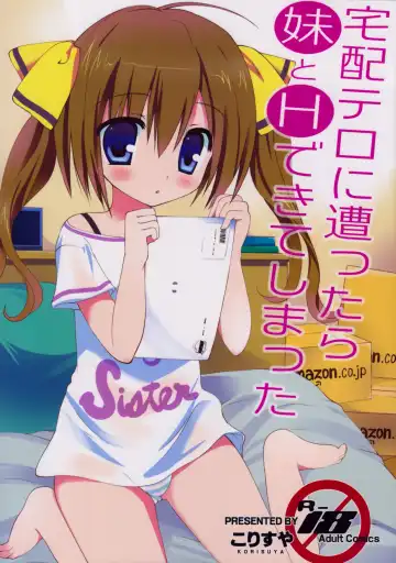 Read [Korisu] Takuhai Terror ni Attara Imouto to H Dekite Shimatta - Fhentai