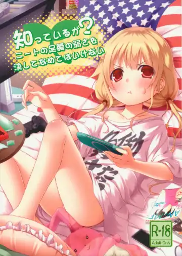 Read [Kagono Tori] Shitte Iruka? Neet no Ashikoshi no Yowasa wo Kesshite Namete wa Ikenai - Fhentai