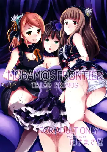 Read [Takemasa Takeshi] MOBAM@S FRONTIER -TRIAD PRIMUS- - Fhentai