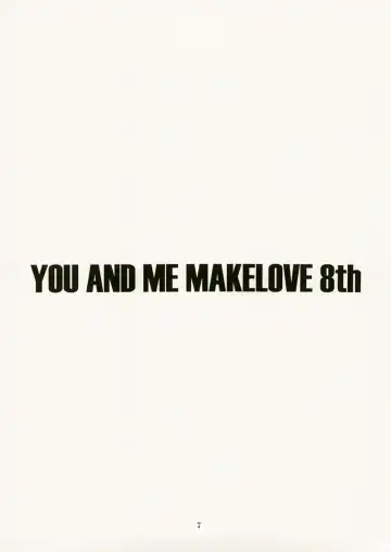 [Ozaki Miray] You and Me Make Love 8th Fhentai - Page 5