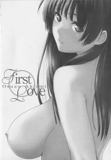 [Osuzu Akiomi] First Love Ch. 1-8 Fhentai - Page 6