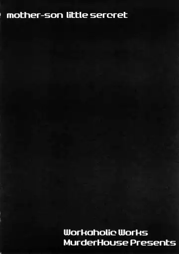 [Workaholic] Boku to Mama no Naisho Fhentai - Page 3