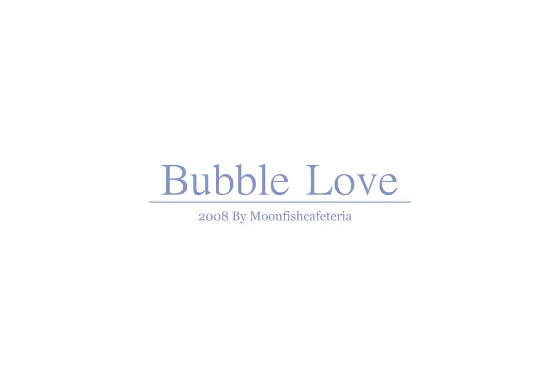 [Moonfishcafe] Bubble Love Fhentai - Page 19