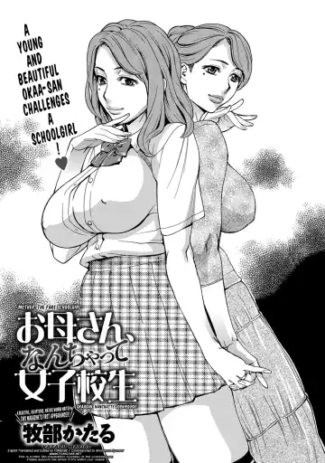 Read [Makibe Kataru] Okaa-san, Nanchatte Joshikousei | Mother, The Fake Schoolgirl - Fhentai