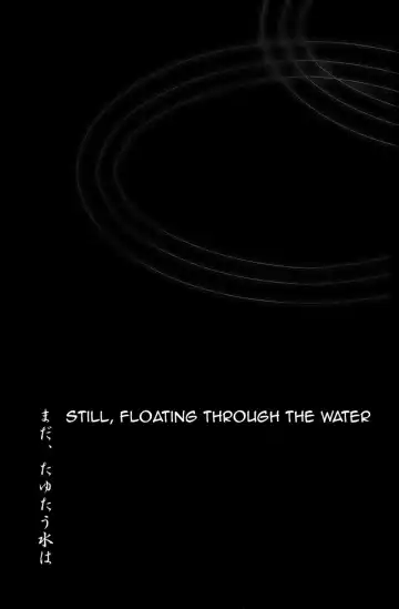 [Tsukumo Gou] Mada, Tayutau Mizu wa | Still, Floating Through The Water Fhentai - Page 2