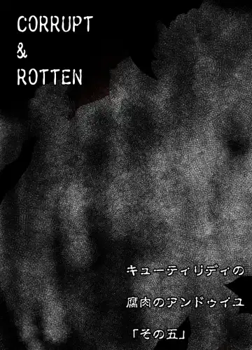 Read CORRUPT&ROTTEN Cutey Liddy no Funiku no Andouille "Sono Go" - Fhentai