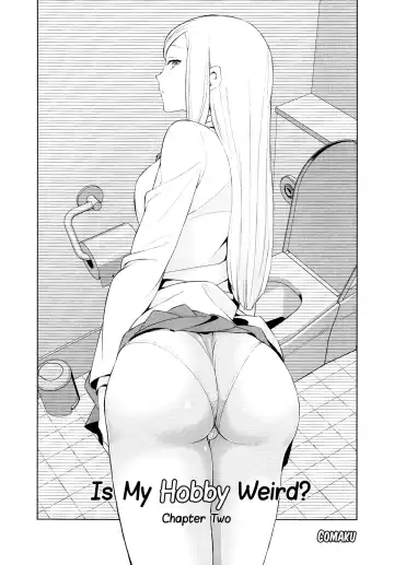 [Comaku] Watashi no Shumi tte Hen desu ka? | Is My Hobby Weird? Ch. 2 Fhentai - Page 2