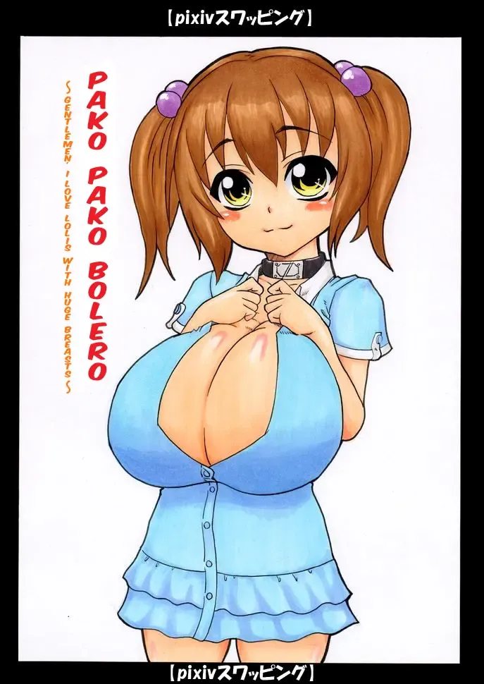 [Sunukero] Pako Pako Bolero - Shokun, Watashi Wa Loli Kyonyuu Ga Suki Da~ Fhentai - Page 1