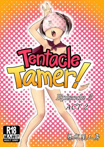 Read [Hamunohito] Tentacle Tamer! Episode 3 Act 2 - Fhentai