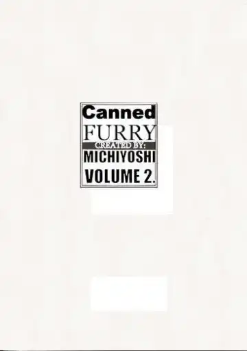 [Michiyoshi] CANNED FURRY VOLUME 2. SPECIAL WESTERN UNCENSORED EDITION Fhentai - Page 3