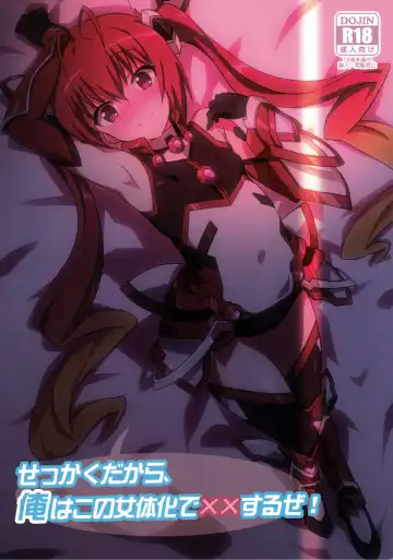 Read [Nagisa Manoa] Sekkaku Dakara, Ore wa Kono Nyotaika de xx Suru ze! - Fhentai